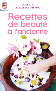 RECETTES DE BEAUTE A L'ANCIENNE