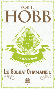 LE SOLDAT CHAMANE - VOL01 - LA DECHIRURE
