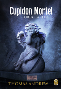 DREK CARTER - T01 - CUPIDON MORTEL