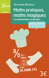 MATHS PRATIQUES, MATHS MAGIQUES - LES MATHEMATIQUES AU QUOTIDIEN