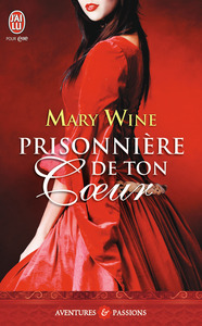 Prisonnière de ton coeur