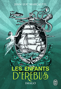 LES ENFANTS D'EREBUS - T03 - IMAGO