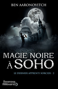 LE DERNIER APPRENTI SORCIER - T02 - MAGIE NOIRE A SOHO