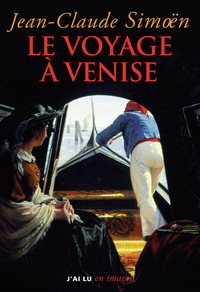 LE VOYAGE A VENISE