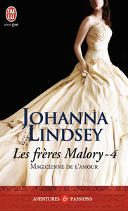 LES FRERES MALORY - T04 - MAGICIENNE DE L'AMOUR