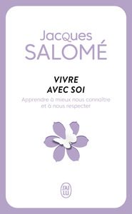 VIVRE AVEC SOI - CHAQUE JOUR... LA VIE