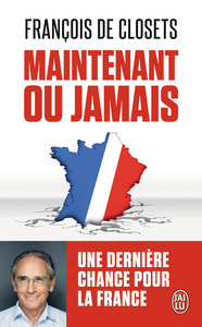 MAINTENANT OU JAMAIS