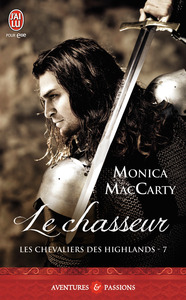 LES CHEVALIERS DES HIGHLANDS - T07 - LE CHASSEUR