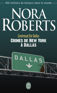 LIEUTENANT EVE DALLAS - T33 - CRIMES DE NEW YORK A DALLAS