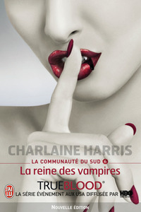 LA COMMUNAUTE DU SUD - T06 - LA REINE DES VAMPIRES