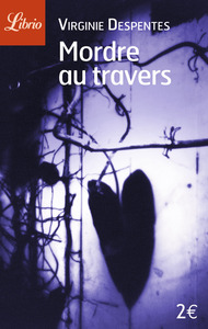 MORDRE AU TRAVERS - NOUVELLES