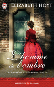 LES FANTOMES DE MAIDEN LANE - T04 - L'HOMME DE L'OMBRE