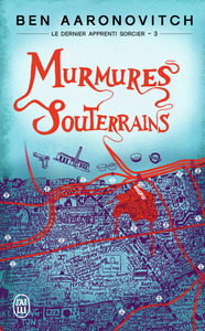 LE DERNIER APPRENTI SORCIER - T03 - MURMURES SOUTERRAINS