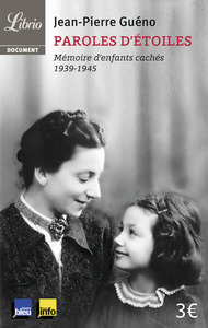 PAROLES D'ETOILES - MEMOIRES D'ENFANTS CACHES (1939-1945)