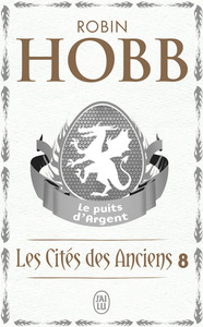 LES CITES DES ANCIENS - T08 - LE PUITS D'ARGENT