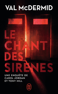 LE CHANT DES SIRENES - UNE ENQUETE DE CAROL JORDAN ET TONY HILL