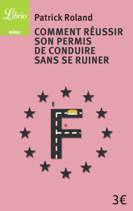 Comment réussir son permis de conduire sans se ruiner ?
