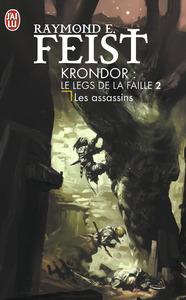 KRONDOR, LE LEGS DE LA FAILLE - T02 - LES ASSASSINS