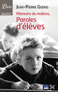 Mémoire de maitres, paroles d'élèves