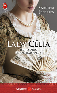 LES HUSSARDS DE HALSTEAD HALL - T05 - LADY CELIA