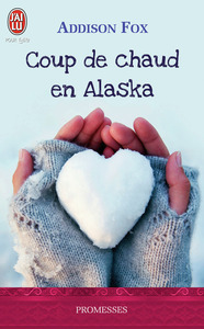 COUP DE CHAUD EN ALASKA