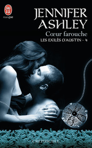 LES EXILES D'AUSTIN - T04 - COEUR FAROUCHE