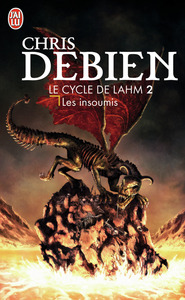 LE CYCLE DE LAHM - T02 - LES INSOUMIS