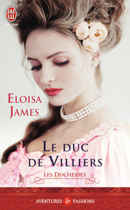 LES DUCHESSES - T06 - LE DUC DE VILLIERS