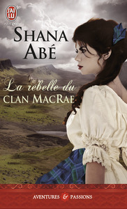 LA REBELLE DU CLAN MACRAE