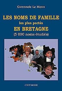 Les noms de famille les plus portés en Bretagne - 5000 noms étudiés