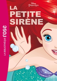 PRINCESSES DISNEY - T02 - PRINCESSES DISNEY 02 - LA PETITE SIRENE