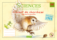 LES ATELIERS HACHETTE SCIENCES EXPERIMENTALES ET TECHNOLOGIE CM2 - CARNET DE CHERCHEUR - ED.2011