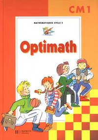 Optimath CM1 Francs - Livre de l'élève - Ed.1997