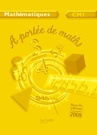 A portée de maths CM1 - Guide pédagogique - Ed.2009