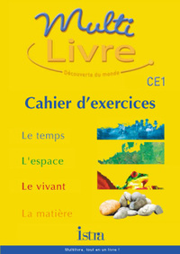 MULTILIVRE DECOUVERTE DU MONDE CE1 - CAHIER D'EXERCICES - EDITION 2002