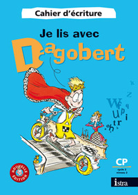 Je lis avec Dagobert CP, Cahier d'écriture   