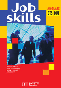 JOB SKILLS BTS/DUT TERTIAIRES, LIVRE DE L'ELEVE, ED. 2004