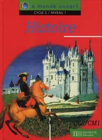 A monde ouvert Histoire CE2 - Livre de l'élève - Ed.1995