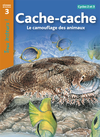 Tous lecteurs ! CE1/CE2, Cache-cache, le camouflage des animaux, niv. 3