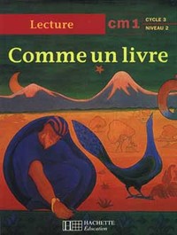 COMME UN LIVRE CM1 - LIVRE DE L'ELEVE - ED.1998