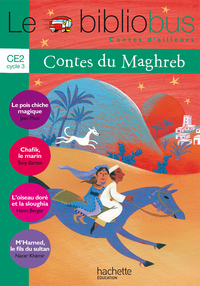 Le bibliobus N°30 - Contes du Maghreb - Livre 