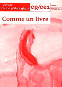 Comme un livre CP/CE1 - Guide pédagogique