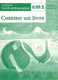 Comme un livre CM1 - Guide pédagogique - Ed.1998