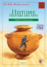 LES ATELIERS HACHETTE HISTOIRE CYCLE 3 - CAHIER D'EXERCICES CM2 - ED. 2012