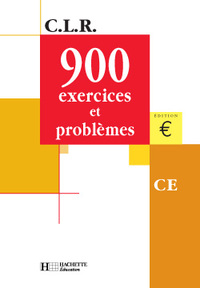 CLR 900 EXERCICES ET PROBLEMES CE - LIVRE DE L'ELEVE - ED.2001