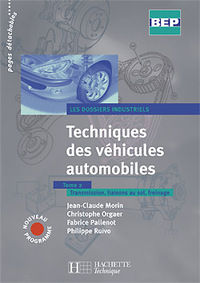 Techniques des véhicules automobiles - Les dossiers industriels BEP, Livre de l'élève (consommable) - Tome 2