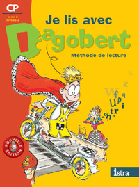 Je lis avec Dagobert CP, Livre de l'élève   