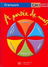 A PORTEE DE MOTS CM1 - LIVRE ELEVE