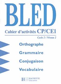 BLED CP/CE - CAHIER D'ACTIVITES - ED.1998