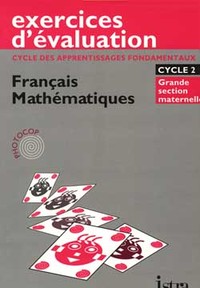 Exercices d'évaluation Français et Mathématiques GS cycle 2  Pochette Photocop